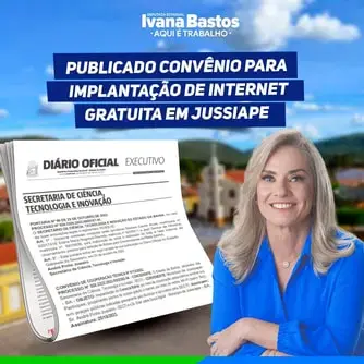 Publicado convênio para implantação de internet gratuita em Jussiape