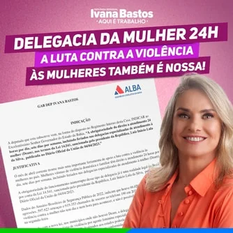 Deputada indica obrigatoriedade de atendimento 24 horas em DEAM na Bahia