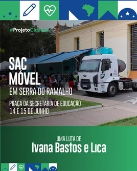 A pedido de Ivana e Lica, SAC Móvel estará em Serra do Ramalho